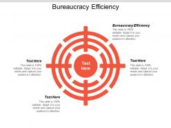 Bureaucracy efficiency ppt powerpoint presentation pictures layout cpb