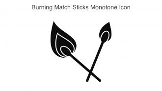 Burning Match Sticks Monotone Icon In Powerpoint Pptx Png And Editable Eps Format
