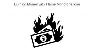 Burning Money With Flame Monotone Icon In Powerpoint Pptx Png And Editable Eps Format