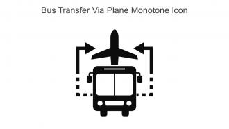 Bus Transfer Via Plane Monotone Icon In Powerpoint Pptx Png And Editable Eps Format