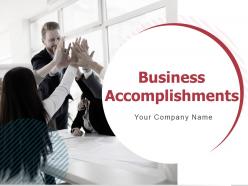 Business Accomplishments Powerpoint Presentation Slides