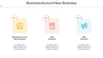 Business Account New Business Ppt Powerpoint Presentation Icon Brochure Cpb