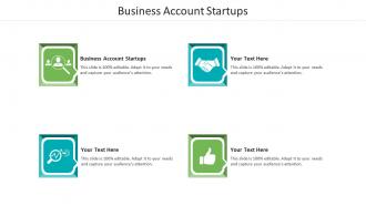 Business account startups ppt powerpoint presentation summary information cpb