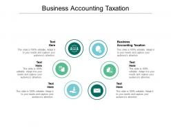 Business accounting taxation ppt powerpoint presentation slides graphics tutorials cpb