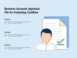 Business accounts appraisal file for evaluating cashflow