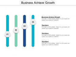 Business achieve growth ppt powerpoint presentation file slide download cpb