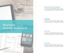 Business activity statement ppt powerpoint presentation infographics infographic template cpb