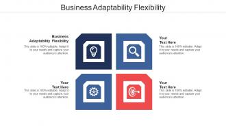 Business adaptability flexibility ppt powerpoint presentation show master slide cpb