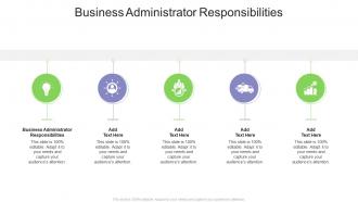 Business Administrator Responsibilities In Powerpoint And Google Slides Cpb