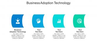 Business adoption technology ppt powerpoint presentation icon layout cpb