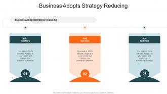 Business Adopts Strategy Reducing In Powerpoint And Google Slides Cpb