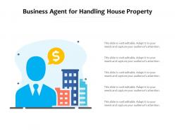 Business Agent For Handling House Property