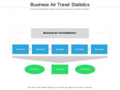 Business air travel statistics ppt powerpoint presentation gallery icons cpb