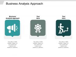 Business analysis approach ppt powerpoint presentation ideas graphics cpb