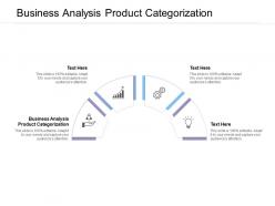 Business analysis product categorization ppt powerpoint presentation summary graphics cpb