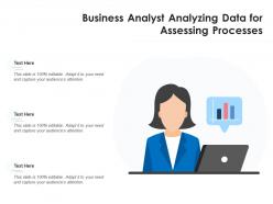 Business analyst analyzing data for assessing processes