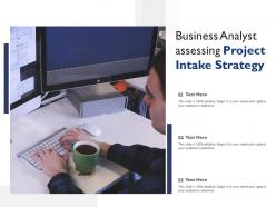 Business analyst assessing project intake strategy