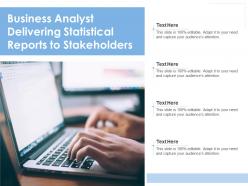 Business analyst delivering statistical reports to stakeholders