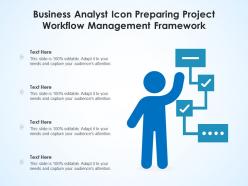 Business analyst icon preparing project workflow management framework
