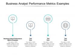 Business analyst performance metrics examples ppt powerpoint presentation gallery file cpb