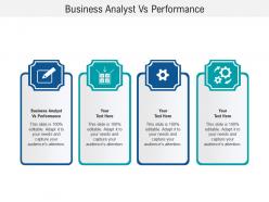 Business analyst vs performance ppt powerpoint presentation file graphics template cpb