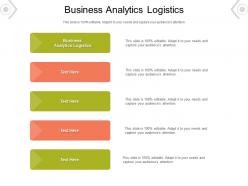 Business analytics logistics ppt powerpoint presentation slides good cpb