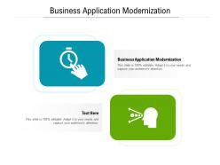 Business application modernization ppt powerpoint presentation model elements cpb