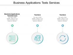 Business applications texts services ppt powerpoint presentation ideas objects cpb