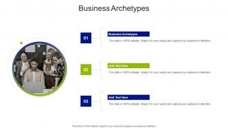 Business Archetypes In Powerpoint And Google Slides Cpb