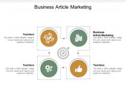 Business article marketing ppt powerpoint presentation pictures designs cpb