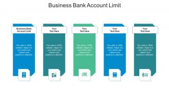 Business bank account limit ppt powerpoint presentation professional microsoft cpb