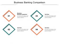 Business banking comparison ppt powerpoint presentation outline shapes cpb