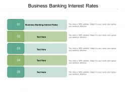 Business banking interest rates ppt powerpoint presentation ideas portrait cpb