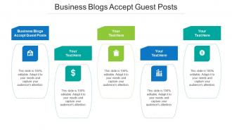 Business Blogs Accept Guest Posts Ppt Powerpoint Presentation Inspiration Cpb
