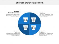 Business broker development ppt powerpoint presentation styles skills cpb