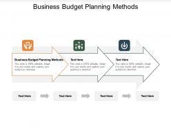 Business budget planning methods ppt powerpoint presentation file professional cpb