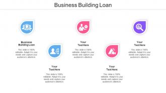 Business Building Loan Ppt Powerpoint Presentation Infographics Templates Cpb