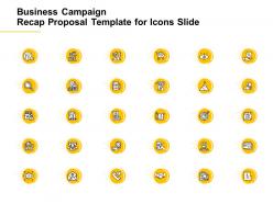 Business Campaign Recap Proposal Template For Icons Slide Ppt Powerpoint Presentation Sample
