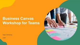 Business Canvas Workshop For Teams PPT Sample AT
