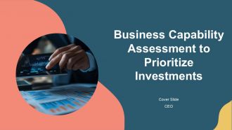 Business Capability Assessment To Prioritize Investments PPT Graphics AT