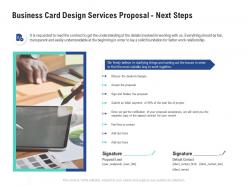 Business card design services proposal next steps ppt powerpoint presentation ideas