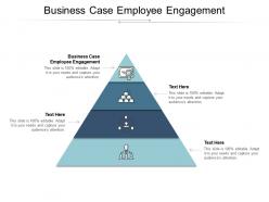 Business case employee engagement ppt powerpoint presentation outline samples cpb