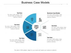 Business case models ppt powerpoint presentation pictures inspiration cpb