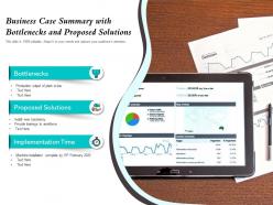 Business case summary with bottlenecks and proposed solutions