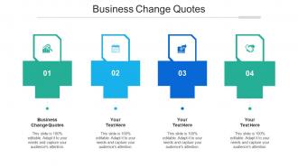 Business Change Quotes Ppt Powerpoint Presentation Gallery Show Cpb