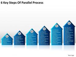 Business charts examples 6 key steps of parallel process powerpoint slides