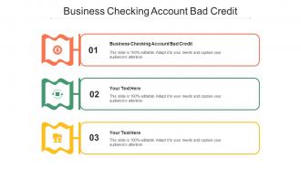 Business Checking Account Bad Credit Ppt Powerpoint Presentation Model Designs Download Cpb