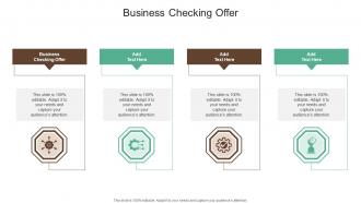 Business Checking Offer In Powerpoint And Google Slides Cpb