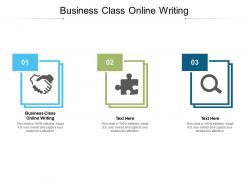 Business class online writing ppt powerpoint presentation pictures graphics cpb