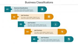 Business Classifications Ppt Powerpoint Presentation Inspiration Layouts Cpb